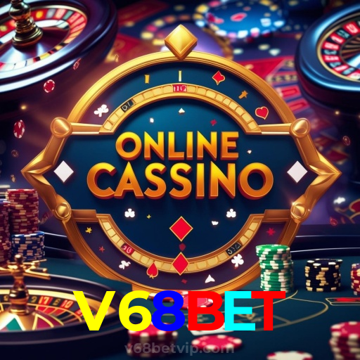 V68BET：A sorte está no cassino online com jogos de poker, roleta e apostas no futebol!